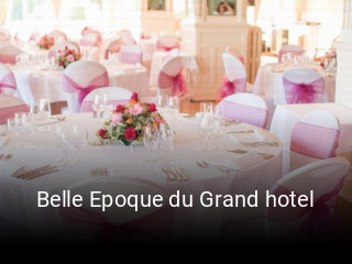 Jetzt bei Belle Epoque du Grand hotel einen Tisch reservieren