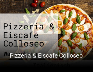 Pizzeria & Eiscafe Colloseo tisch buchen