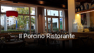 Jetzt bei Il Porcino Ristorante einen Tisch reservieren