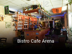 Bistro Cafe Arena reservieren