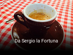 Jetzt bei Da Sergio la Fortuna einen Tisch reservieren