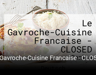 Jetzt bei Le Gavroche-Cuisine Francaise - CLOSED einen Tisch reservieren