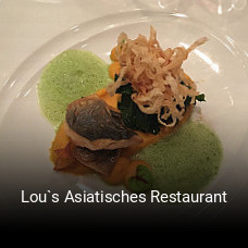 Jetzt bei Lou`s Asiatisches Restaurant einen Tisch reservieren