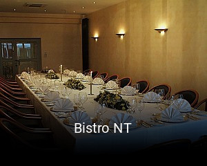 Jetzt bei Bistro NT einen Tisch reservieren