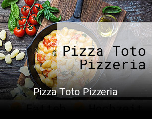Jetzt bei Pizza Toto Pizzeria einen Tisch reservieren