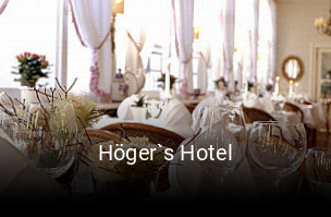 Jetzt bei Höger`s Hotel einen Tisch reservieren