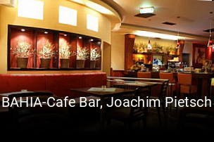 Jetzt bei BAHIA-Cafe Bar, Joachim Pietsch einen Tisch reservieren