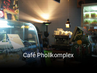 Jetzt bei Café Phollkomplex einen Tisch reservieren