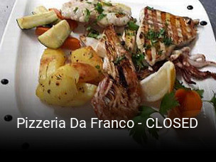 Pizzeria Da Franco - CLOSED online reservieren