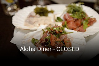 Jetzt bei Aloha Diner - CLOSED einen Tisch reservieren