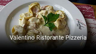 Jetzt bei Valentino Ristorante Pizzeria einen Tisch reservieren