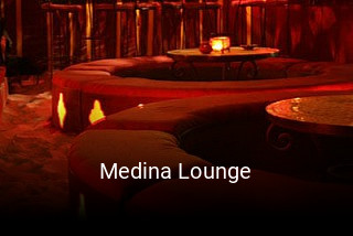 Jetzt bei Medina Lounge einen Tisch reservieren