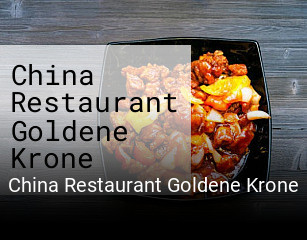 Jetzt bei China Restaurant Goldene Krone einen Tisch reservieren