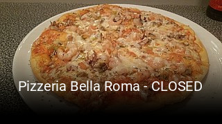Pizzeria Bella Roma - CLOSED reservieren