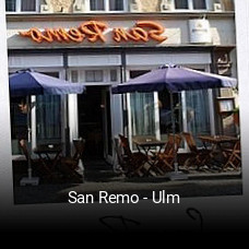 Jetzt bei San Remo - Ulm einen Tisch reservieren