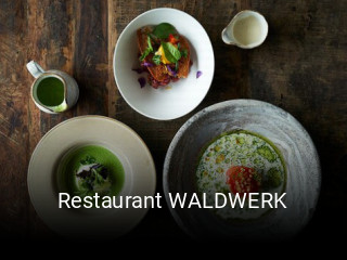 Jetzt bei Restaurant WALDWERK einen Tisch reservieren