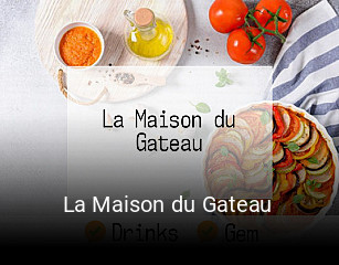 Jetzt bei La Maison du Gateau einen Tisch reservieren