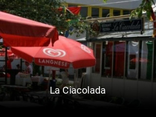 Jetzt bei La Ciacolada einen Tisch reservieren