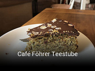 Jetzt bei Café Föhrer Teestube einen Tisch reservieren