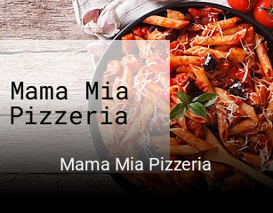 Mama Mia Pizzeria reservieren