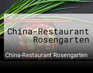 Jetzt bei China-Restaurant Rosengarten einen Tisch reservieren