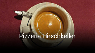 Pizzeria Hirschkeller online reservieren