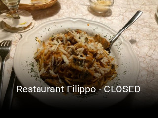 Jetzt bei Restaurant Filippo - CLOSED einen Tisch reservieren