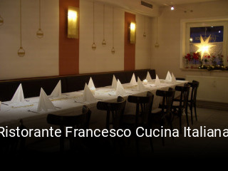 Ristorante Francesco Cucina Italiana tisch reservieren