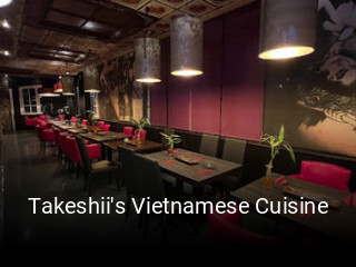 Jetzt bei Takeshii's Vietnamese Cuisine einen Tisch reservieren
