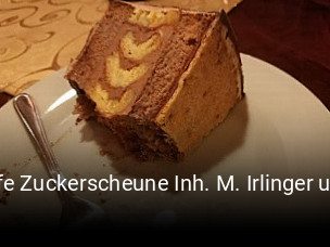 Cafe Zuckerscheune Inh. M. Irlinger und Ch.Enkelmann online reservieren
