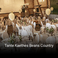 Tante Kaethes Beans Country tisch buchen