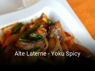 Jetzt bei Alte Laterne - Yoku Spicy einen Tisch reservieren