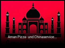 Aman Pizza- und Chinaservice  online reservieren
