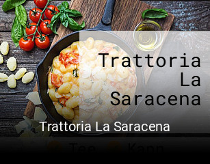 Jetzt bei Trattoria La Saracena einen Tisch reservieren
