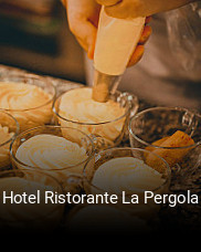 Jetzt bei Hotel Ristorante La Pergola einen Tisch reservieren