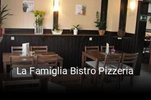 Jetzt bei La Famiglia Bistro Pizzeria einen Tisch reservieren