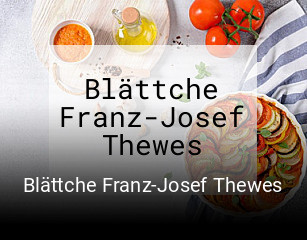 Blättche Franz-Josef Thewes tisch reservieren
