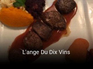 Jetzt bei L'ange Du Dix Vins einen Tisch reservieren