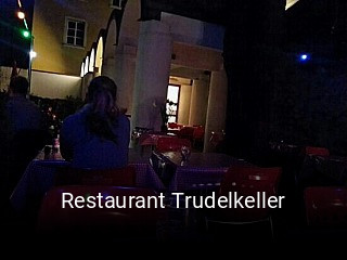 Jetzt bei Restaurant Trudelkeller einen Tisch reservieren