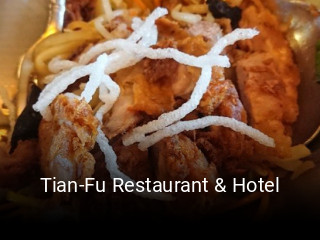 Jetzt bei Tian-Fu Restaurant & Hotel einen Tisch reservieren