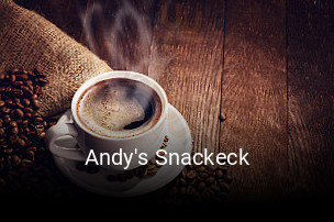 Andy's Snackeck online reservieren