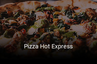 Jetzt bei Pizza Hot Express einen Tisch reservieren