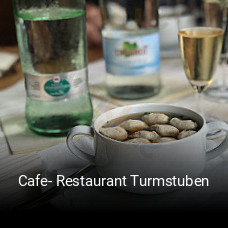 Jetzt bei Cafe- Restaurant Turmstuben einen Tisch reservieren