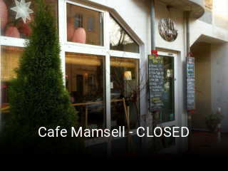 Jetzt bei Cafe Mamsell - CLOSED einen Tisch reservieren