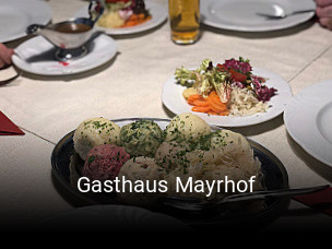 Jetzt bei Gasthaus Mayrhof einen Tisch reservieren