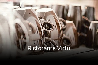 Jetzt bei Ristorante Virtù einen Tisch reservieren