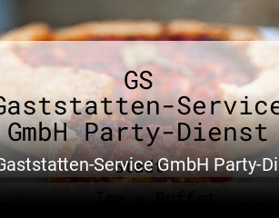 GS Gaststatten-Service GmbH Party-Dienst tisch buchen