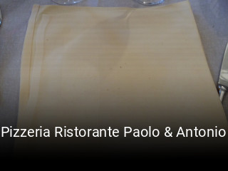 Pizzeria Ristorante Paolo & Antonio tisch reservieren