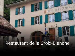Jetzt bei Restaurant de la Croix-Blanche einen Tisch reservieren