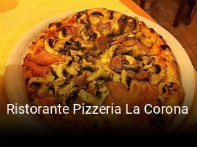 Jetzt bei Ristorante Pizzeria La Corona einen Tisch reservieren